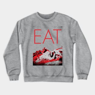 EAT - Gig Poster Crewneck Sweatshirt
